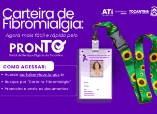 Governo do Tocantins disponibiliza emissão da Carteira de Fibromialgia pelo Portal de Serviços
